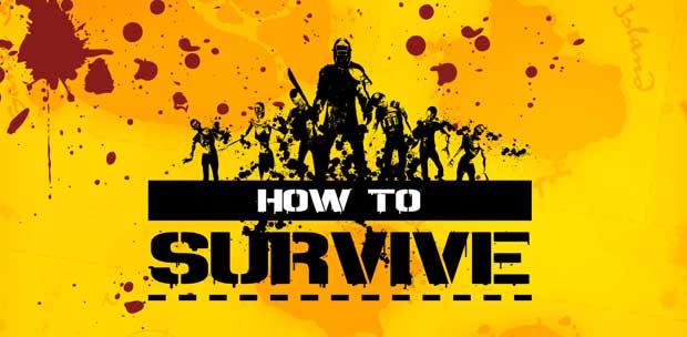 How to Survive (RUS|ENG|MULTI4) [RePack] от R.G. Механики