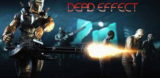 Dead Effect 1.2 (2014) (Eng) [Steam Early Access]