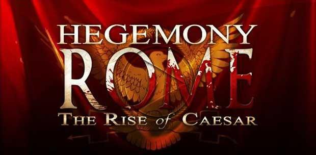 Hegemony Rome: The Rise of Caesar (RUS|ENG) [RePack]  R.G. 