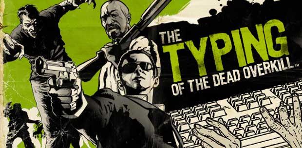 The Typing of The Dead: Overkill (2013/PC/RePack/Eng) by R.G. Element Arts