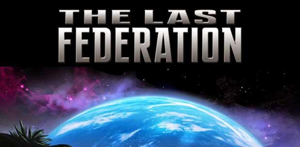 The Last Federation v1.0 (2014) (R.G. Games)