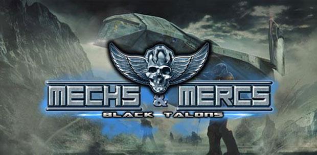 Mechs and Mercs Black Talons (v.1.0.11.24) (2014) [RePack, RUS | ENG,Strategy (Real-time / Tactical) / 3D] by Deefra6