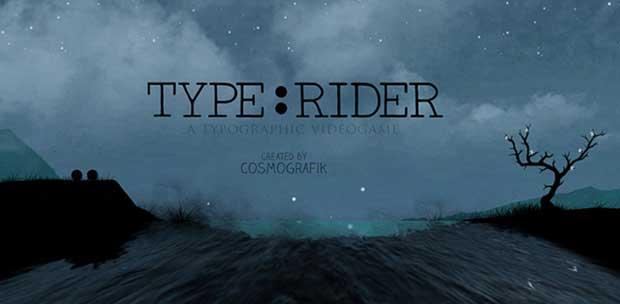 Type:Rider [2013, Arcade / Platform]