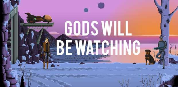 Gods Will Be Watching (2014) (ML/Eng)