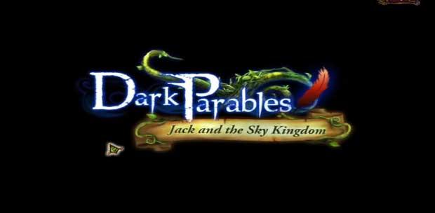 Dark Parables 6: Jack and the Sky Kingdom Collector's Edition / Темные Притчи 6: Джек и Небесное Королевство Коллекционное издание [2014, квест, поиск предметов]
