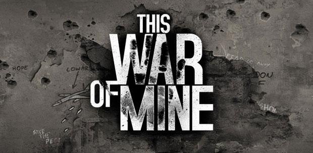 This War of Mine (2014)   [RELOADED]