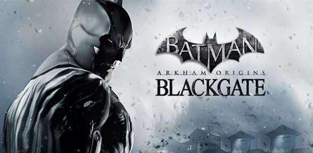 Batman: Arkham Origins Blackgate - Deluxe Edition (Warner Bros. Interactive Entertainment) [RUS/ENG/MULTI6]  RELOADED