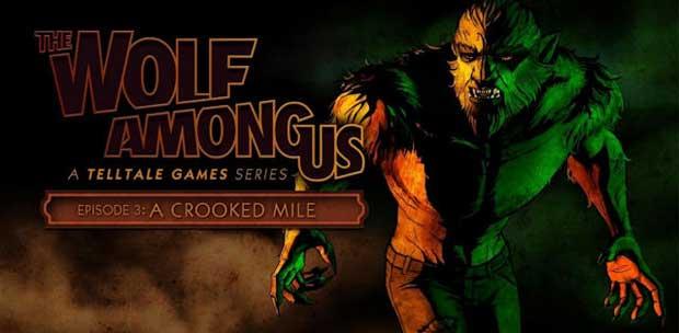 The Wolf Among Us - Episode 1 - 4 (Telltale Games) [ENG]  CODEX +    Tolma4 Team (Episode 1 - 3)