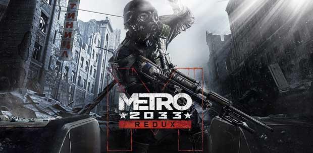 Metro 2033 Redux (Deep Silver) (RUS/ ENG) [Steam-Rip] от R.G. GameWorks