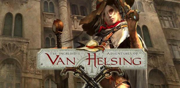 Van Helsing / The Incredible Adventures of Van Helsing -  (2013-2014) PC | RePack by Mizantrop1337