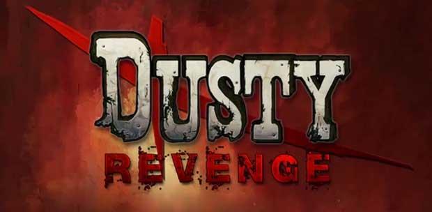 Dusty Revenge (2013) PC [ENG] RePack