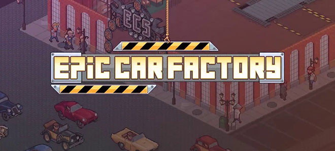 Epic Car Factory [2018] PC