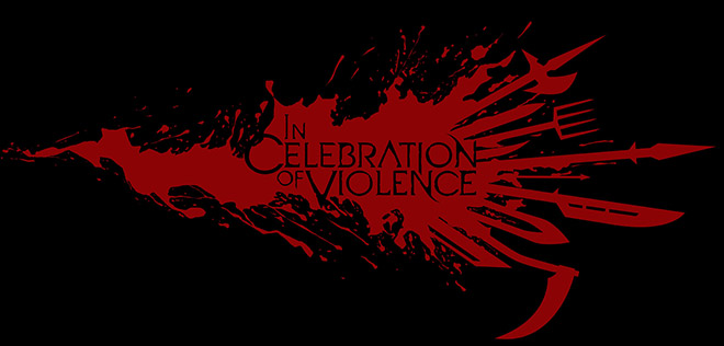 In Celebration of Violence v1.1.1 -   