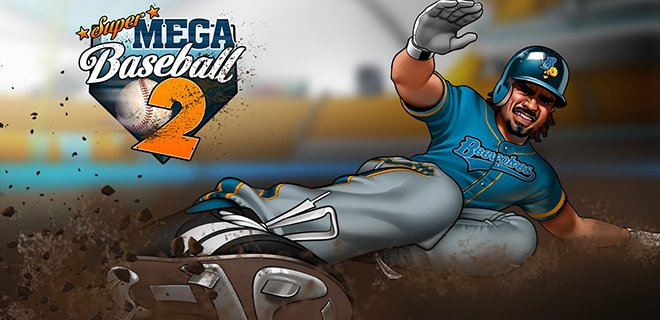 Super Mega Baseball 2 (2018) обновленная версия