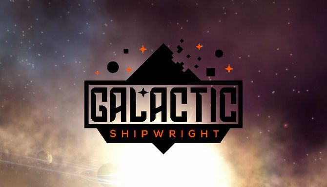 Galactic Shipwright (v1.0)  