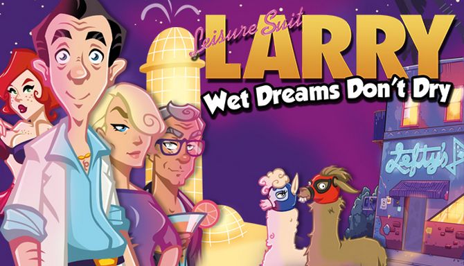 Leisure Suit Larry - Wet Dreams Don't Dry (2018)   