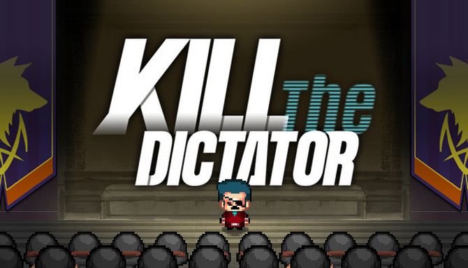 Kill the Dictator (2018)  