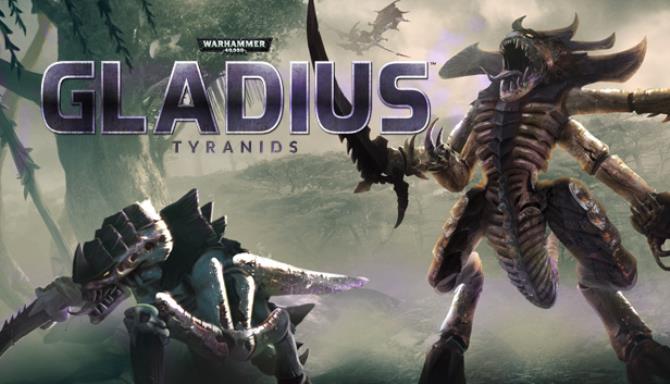 Warhammer 40,000: Gladius - Relics of War [Tyranids] (2019) (RUS) RePack  