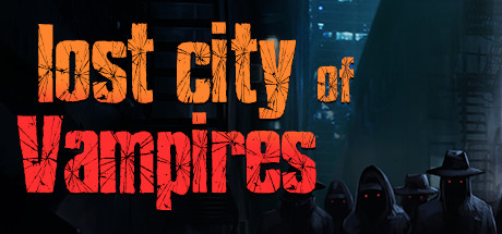 Lost City of Vampires (2019) [v1.0] полная версия