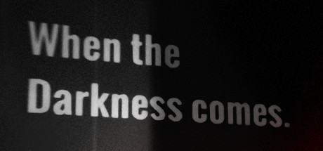 When the Darkness comes (2019)  