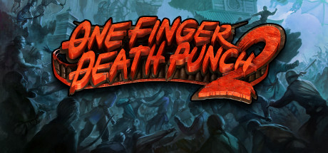 One Finger Death Punch 2 [v1.0] (2019) новая версия