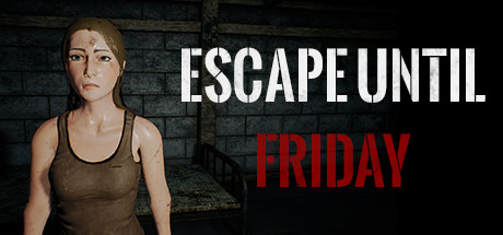 Escape until Friday (2019)   