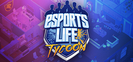 Esports Life Tycoon v0.3.4 (2019) полная версия