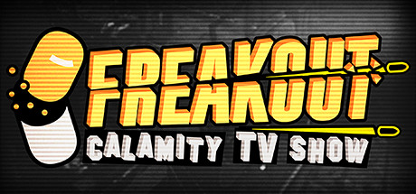 Freakout: Calamity TV Show -  