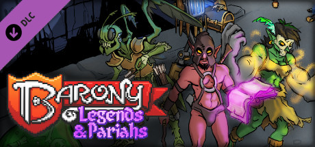 Barony: Legends & Pariahs (DLC) полная версия