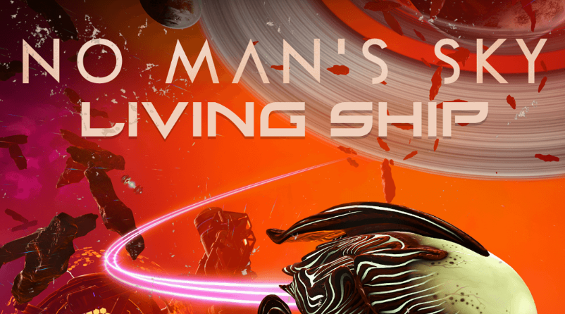 No Man's Sky: Living Ship (v2.30)   