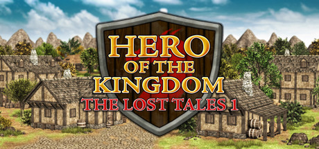 Hero of the Kingdom: The Lost Tales 1 полная версия на русском