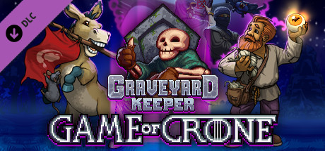 Graveyard Keeper - Game Of Crone (2020) DLC полная версия