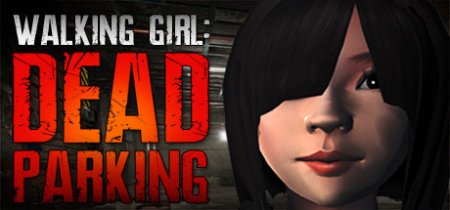 Walking Girl: Dead Parking (2020) полная версия