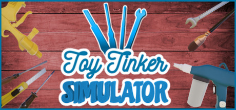 Toy Tinker Simulator (2021)