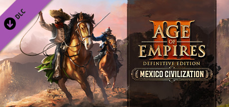 Age of Empires III: Definitive Edition - Mexico (2021) DLC