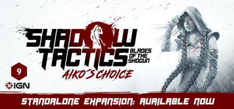 Shadow Tactics: Aiko's Choice (2021) полная версия
