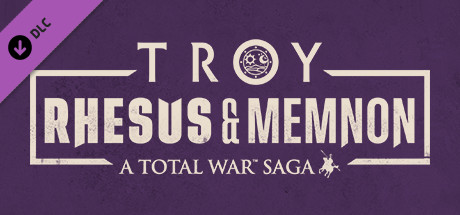A Total War Saga: TROY - Rhesus & Memnon (2021) DLC полная версия