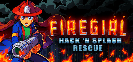 Firegirl: Hack 'n Splash Rescue (2021) полная версия