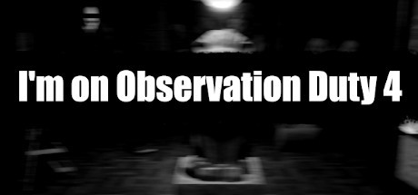 I'm on Observation Duty 4 (2021) (RUS) полная версия