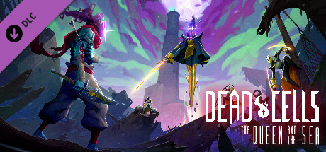 Dead Cells: The Queen and the Sea (2022) DLC полная версия