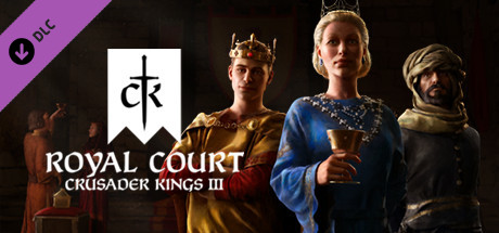 Crusader Kings 3: Royal Court (2022) DLC полная версия