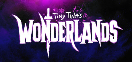 Tiny Tinas Wonderlands (RUS) полная версия