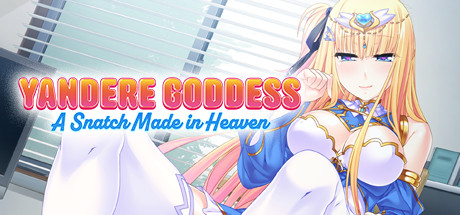 Yandere Goddess: A Snatch Made in Heaven (RUS) полная версия