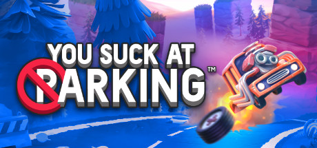 You Suck at Parking (2022) (RUS)