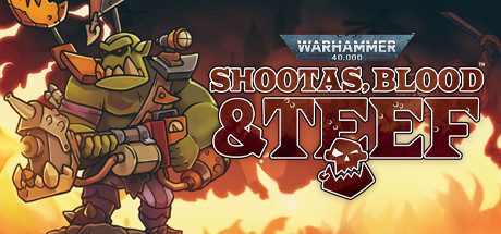 Warhammer 40,000: Shootas Blood Teef (2022) полная версия