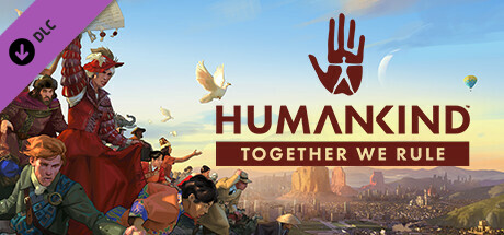 HUMANKIND - Together We Rule (2022) DLC полная версия