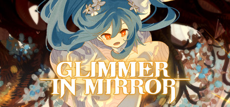 Glimmer in Mirror (2023) полная версия