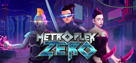 Metroplex Zero: Sci-Fi Card Battler (RUS)