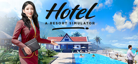 Hotel: A Resort Simulator (2023)  