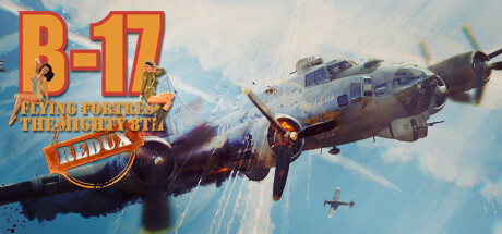 B-17 Flying Fortress The Mighty 8th Redux (2024) на русском